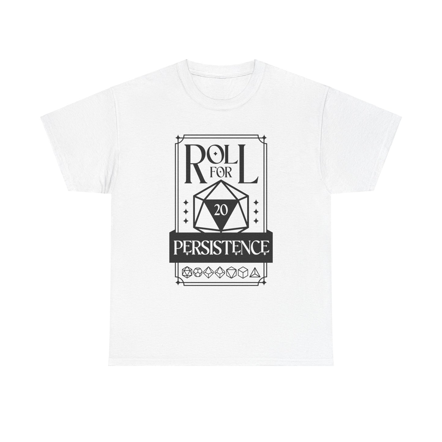 Roll for Persistence Unisex Heavy Cotton Tee