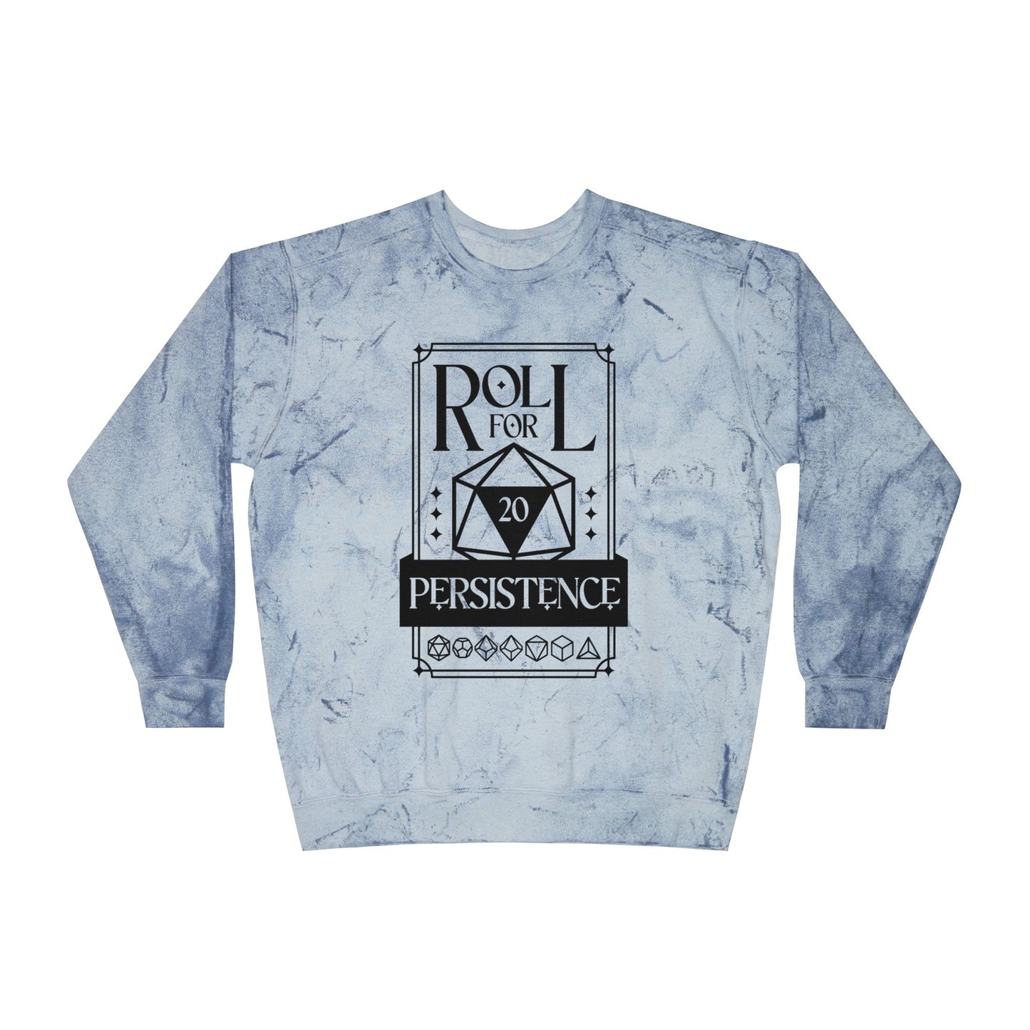 Roll for Persistence Unisex Color Blast Crewneck Sweatshirt