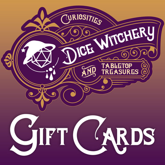 Dice Witchery Gift Card - Handmade Dice, Singles, Jewelry or Stickers